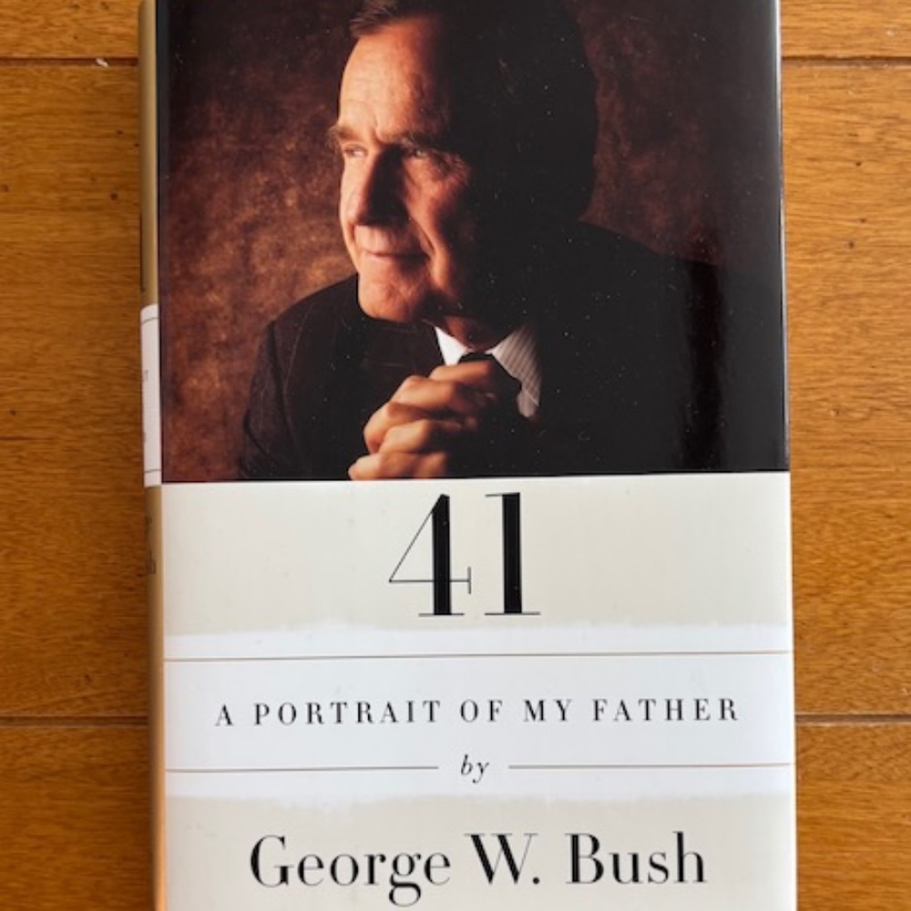 EUC! 41 "A Porttrait of My Father" By George W. Bush Harcover Book First Edition